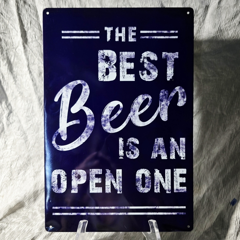 Greenbrier International Tin Sign The Best Beer Is An Open One Bar Decor 8x12